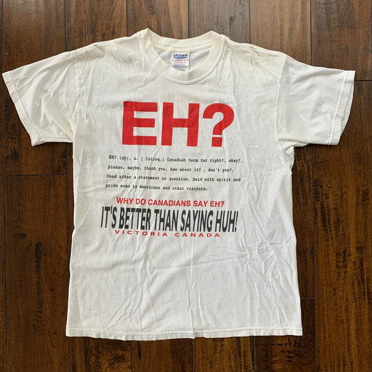 Canadian Funny Vintage T Shirt Y2K Eh Huh Quote Text Rap 2000s Joke Humor Music