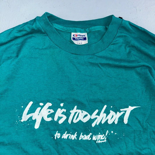 Hanes 80s Life Too Short To Drink Bad Wine VTG T Shirt Funny Humor Graphic Joke