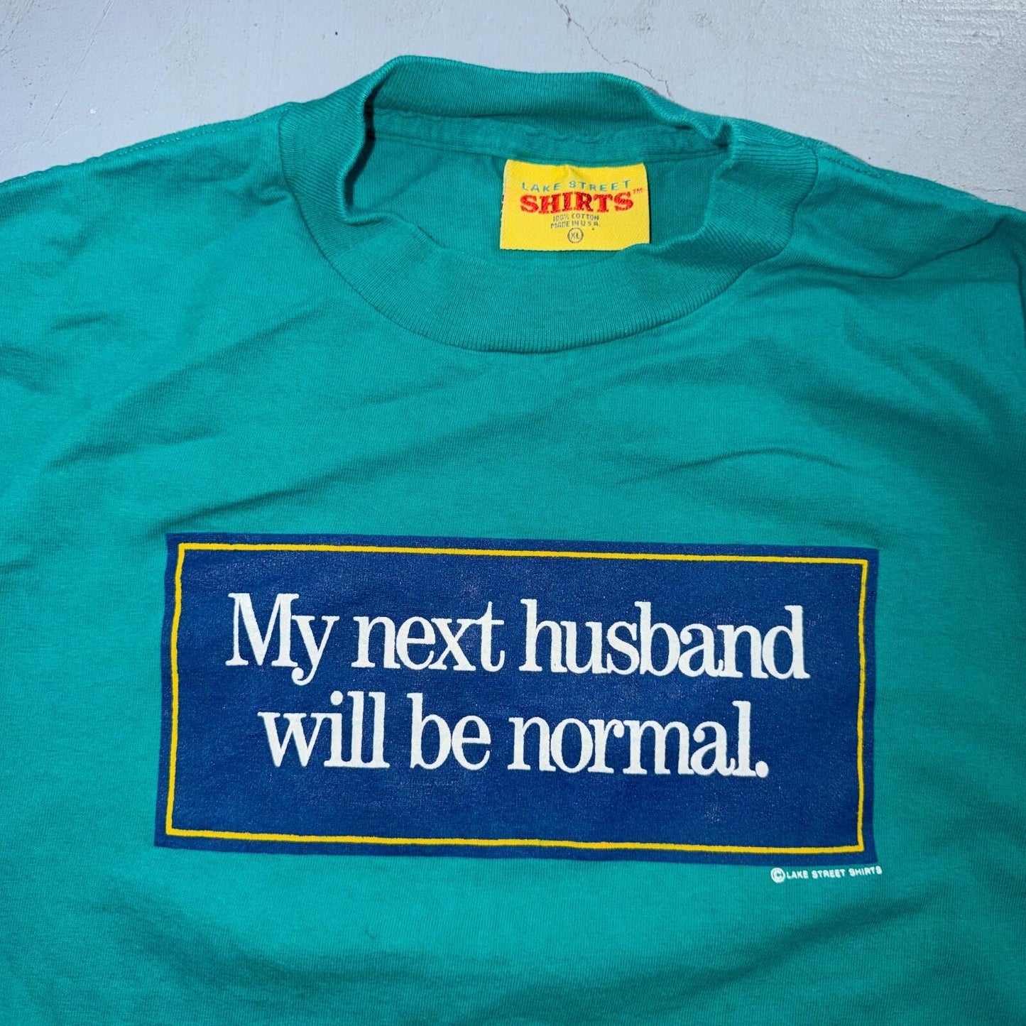 Next Husband Will Be Normal Vintage T Shirt Funny Quote Text Life USA XL LOL