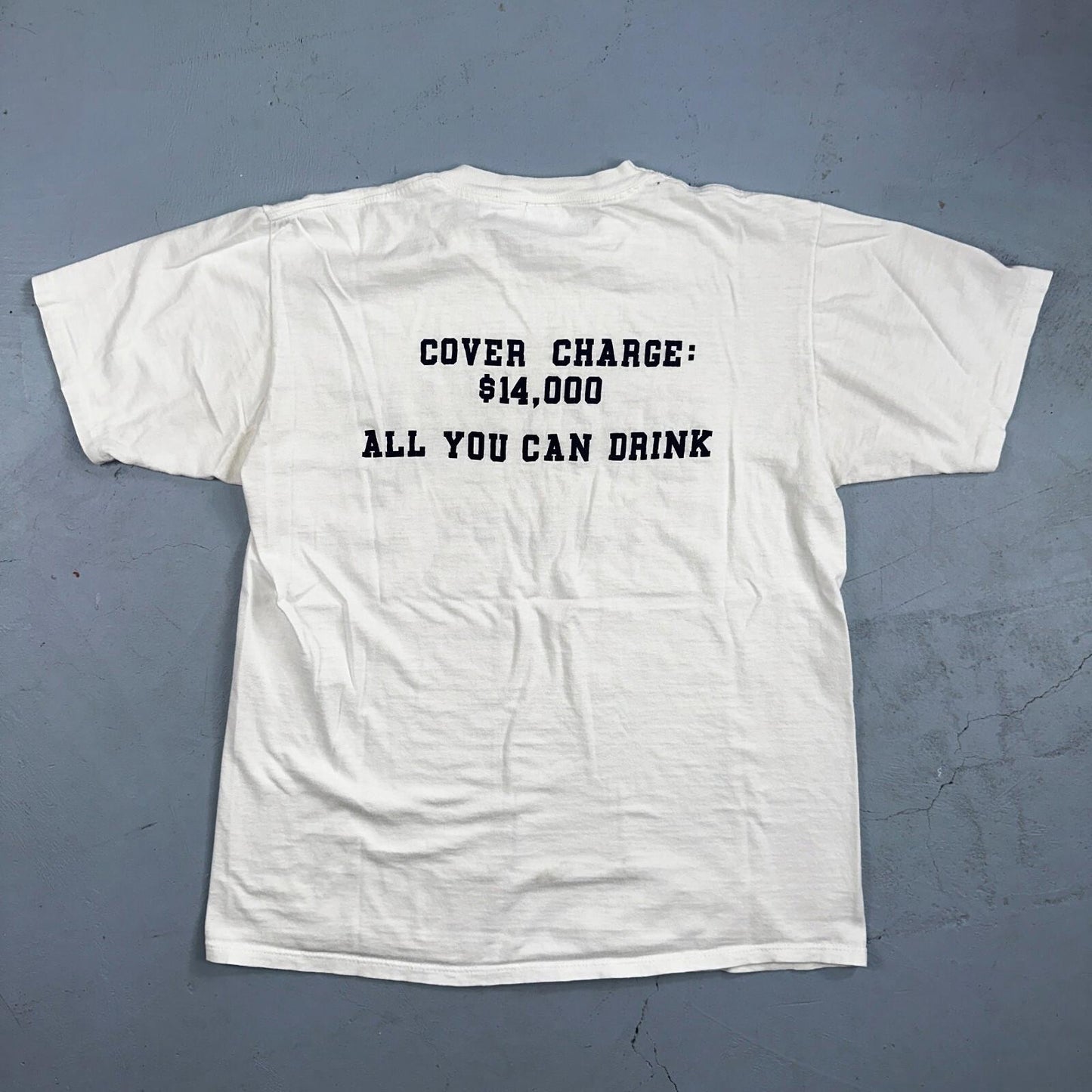 What Man College VTG T Shirt Cover Charge Tab All You Can Drink Funny ? Question
