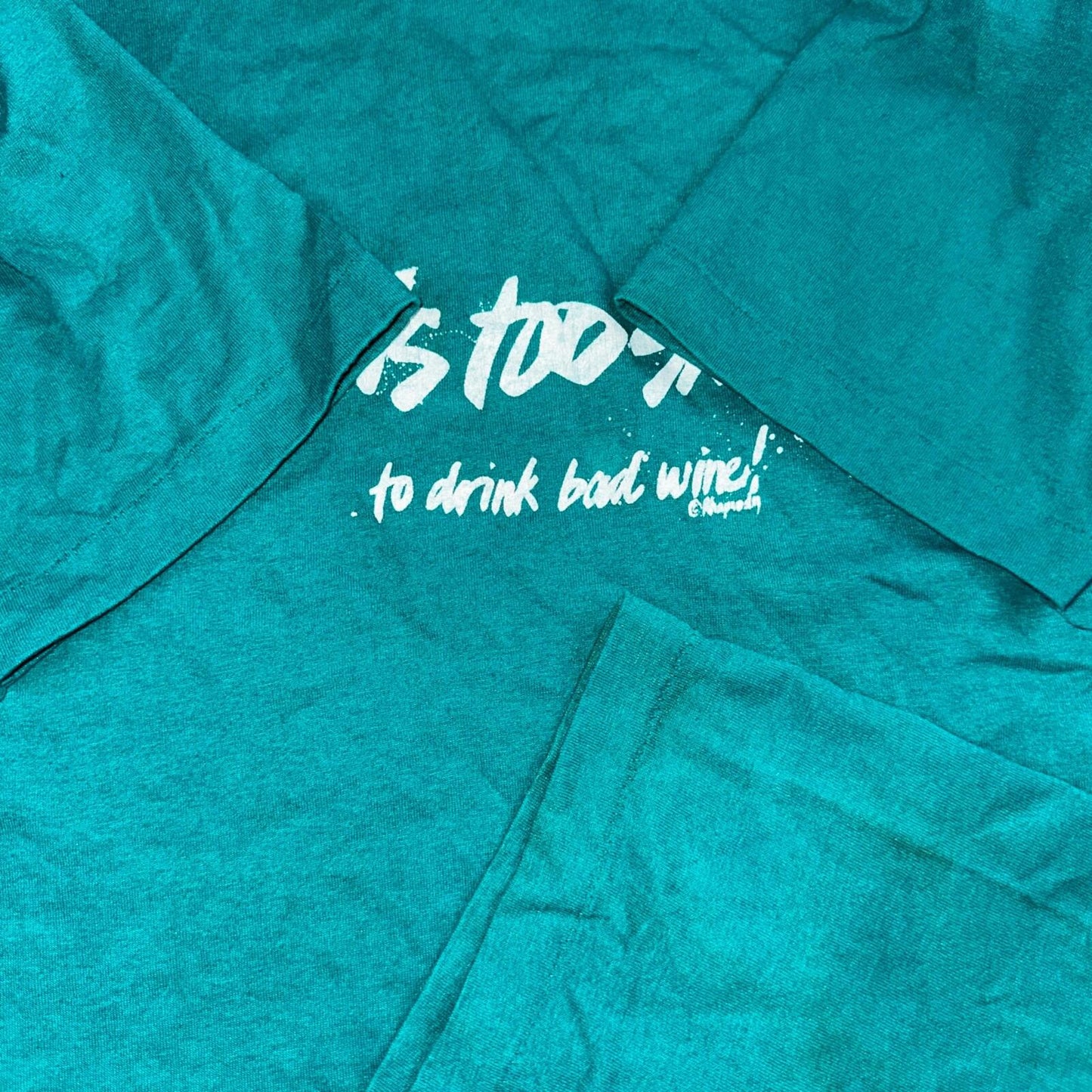 Hanes 80s Life Too Short To Drink Bad Wine VTG T Shirt Funny Humor Graphic Joke