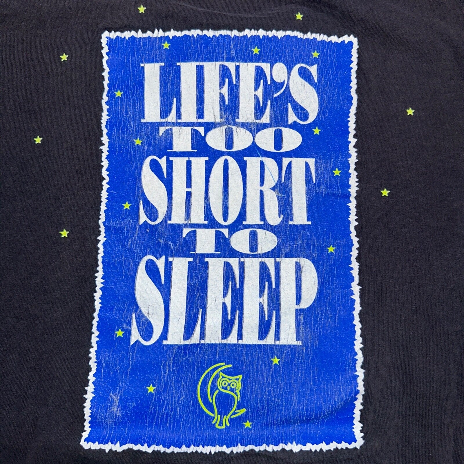 Denneys Til Dawn 90s VTG T Shirt Funny Owl Life Too Short Sleep Joke Text Faded
