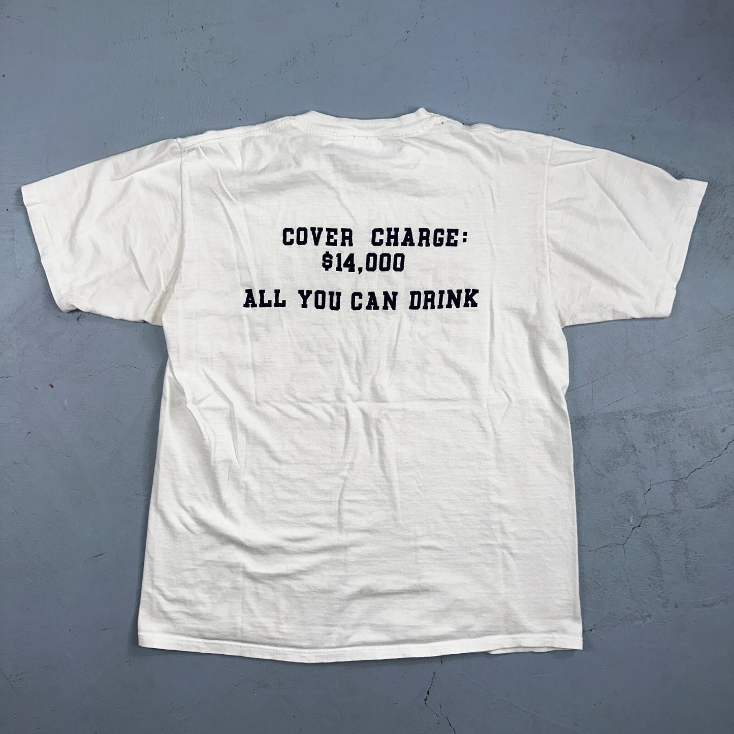 What Man College VTG T Shirt Cover Charge Tab All You Can Drink Funny ? Question