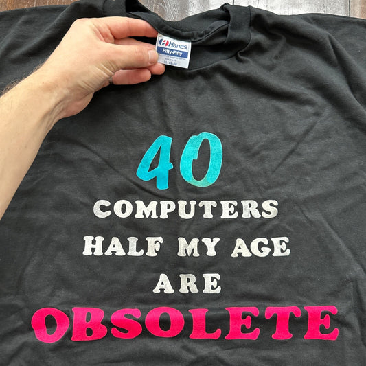 40 Computer Half Age Obsolete Vintage T Shirt 80s Single Stitch XL Funny Rap