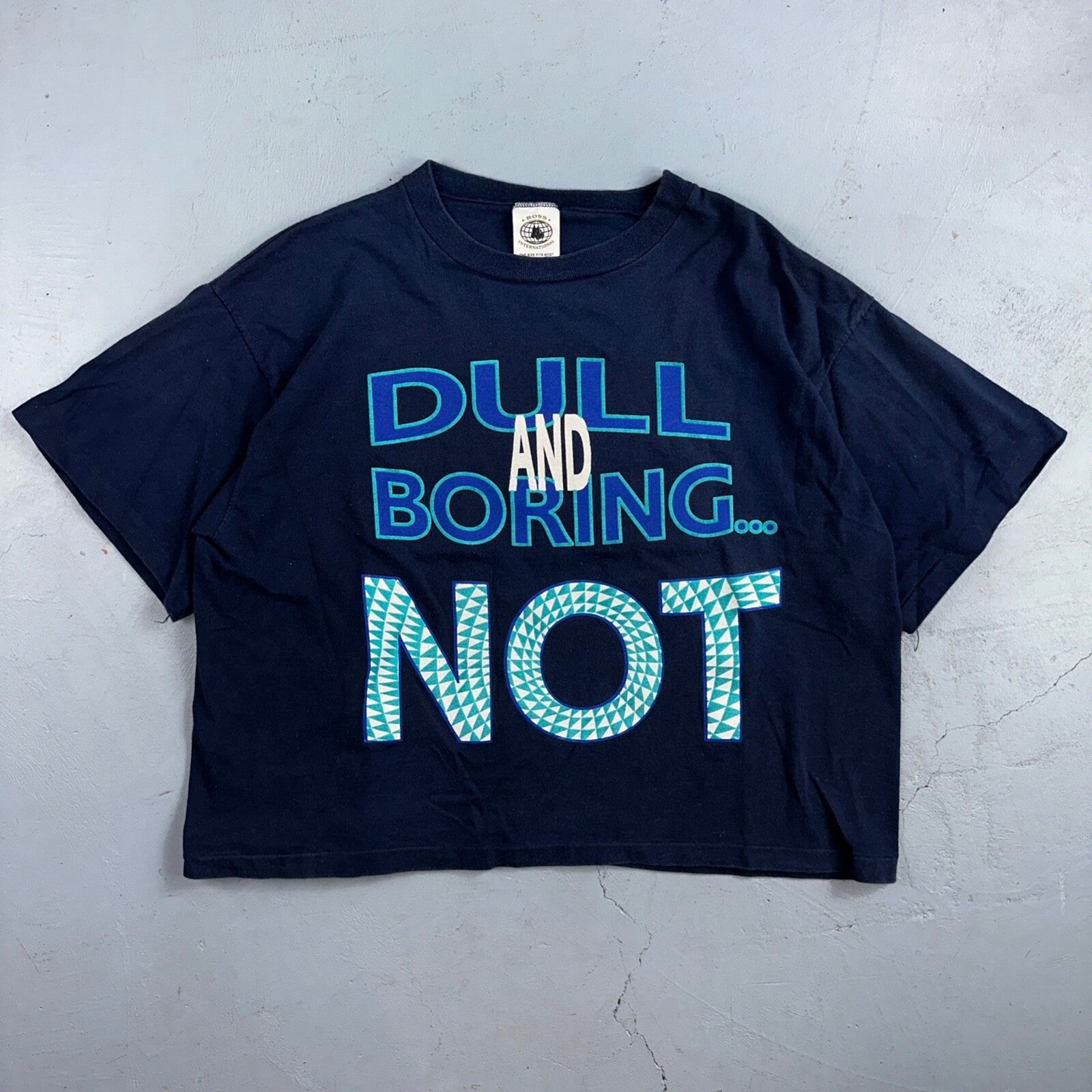 Dull And Boring NOT VTG T Shirt Crop Top Summer Beach Funny Text Quote Graphic