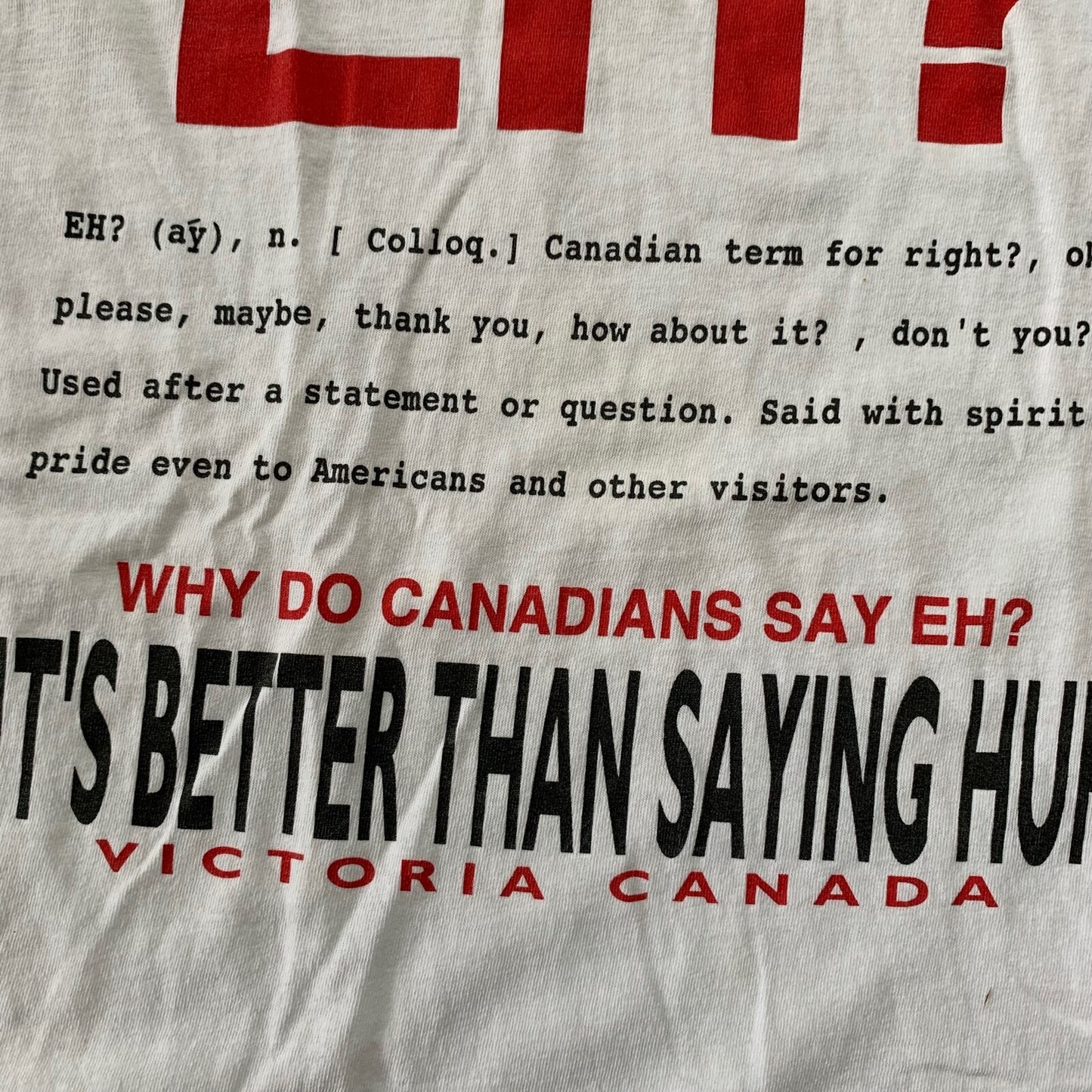 Canadian Funny Vintage T Shirt Y2K Eh Huh Quote Text Rap 2000s Joke Humor Music