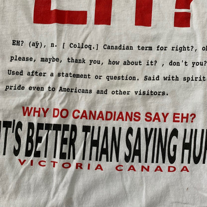 Canadian Funny Vintage T Shirt Y2K Eh Huh Quote Text Rap 2000s Joke Humor Music
