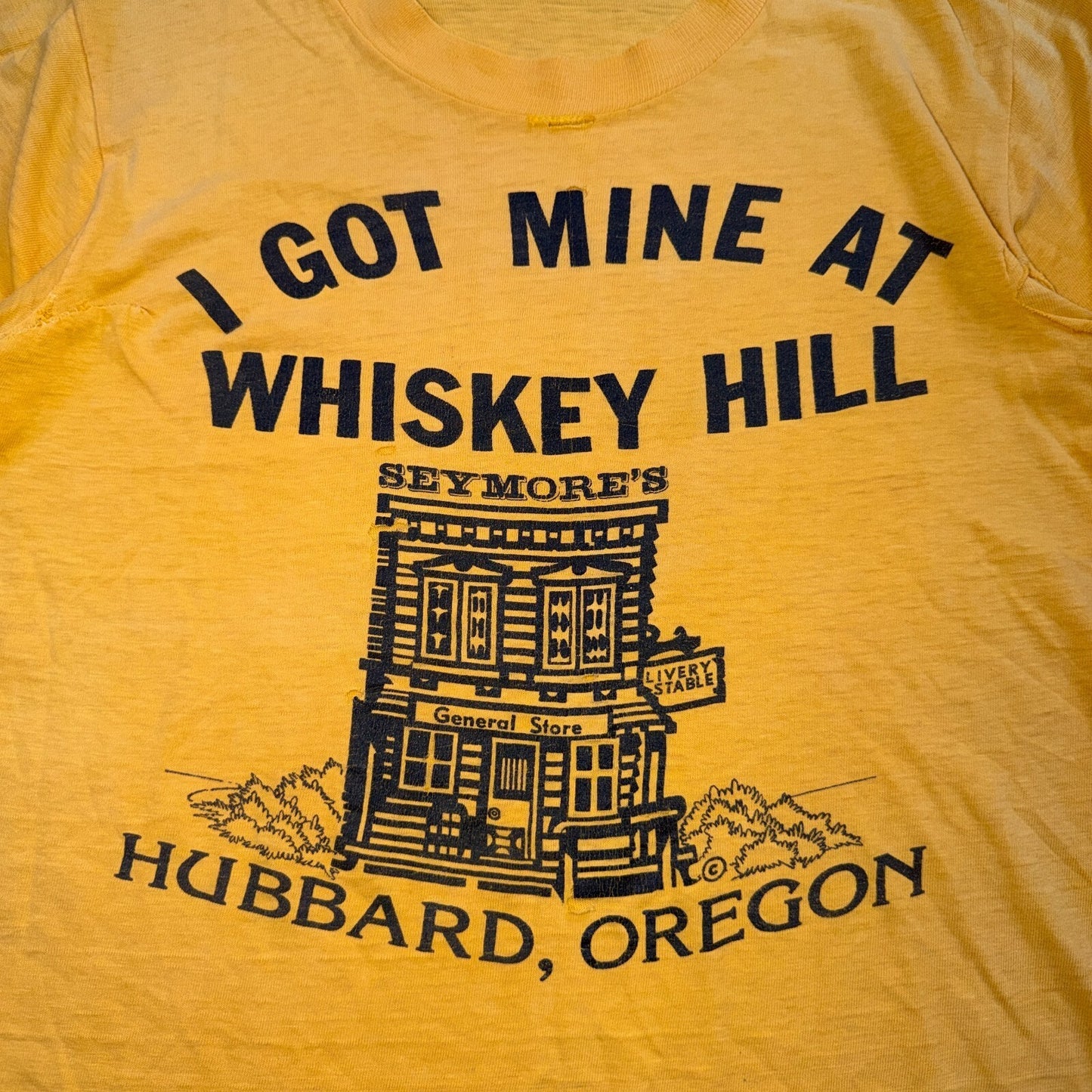 VTG 70s Got Mine At Whiskey Hill T Shirt Seymores Hubbard Oregon Thrashed 1970s