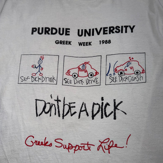 VTG 1988 Purdue University Greek Week T Shirt Dont Be Dick Graphic Tee 80s RARE