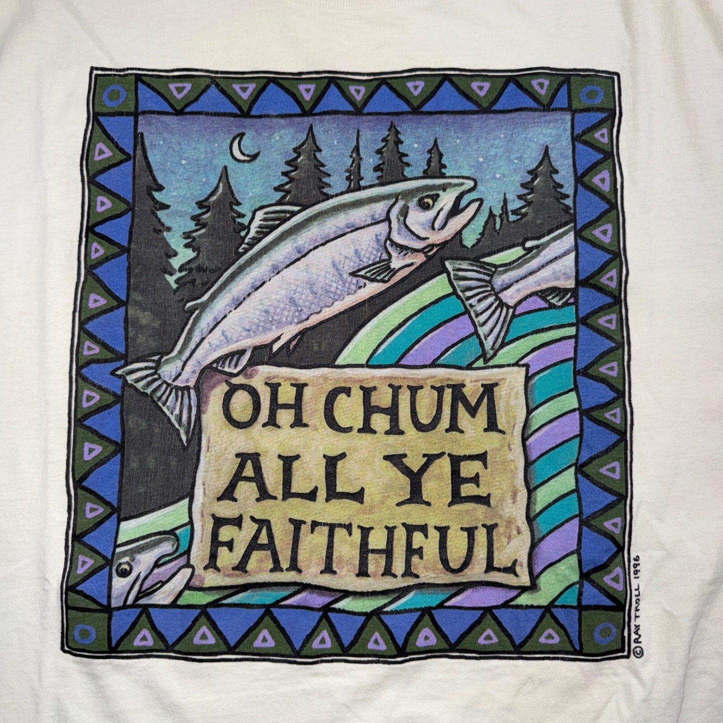 Ray Troll 1996 VTG T Shirt Oh Chum All Ye Faith Fishing Fish Bait Rare Oneita