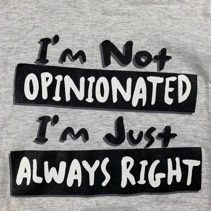Funny  Men Always Right Humor Vintage T Shirt Opinionated Adult Dark Cool Y2K